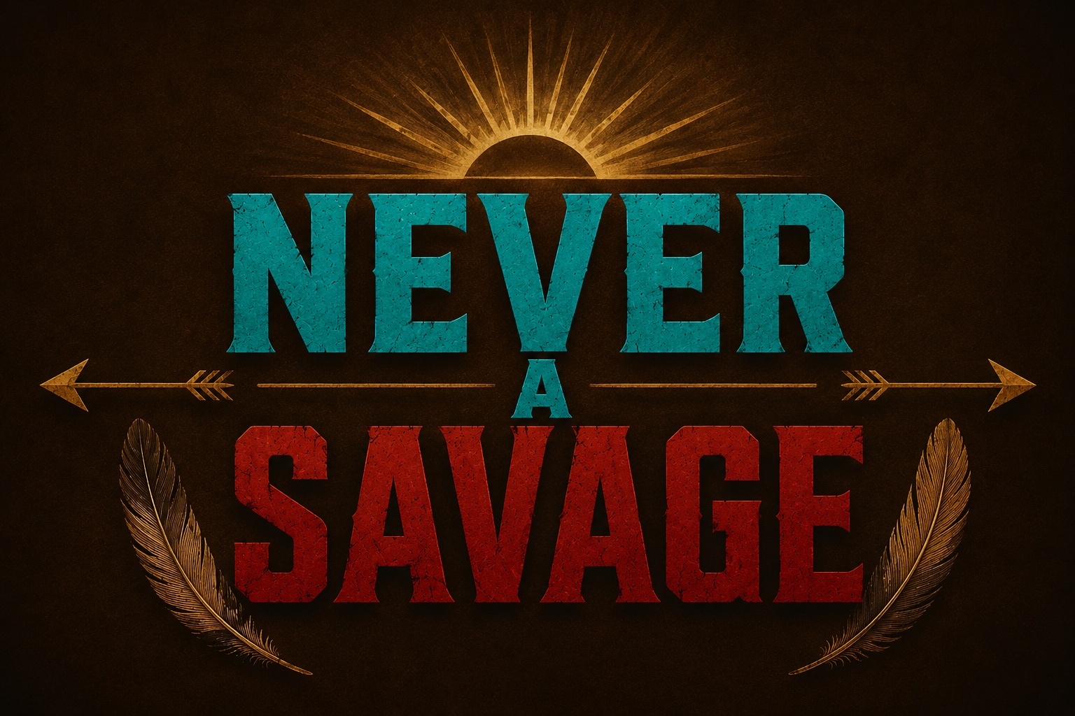 Never A Savage